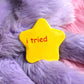 i tried & u tried meme Star Badges (55mm)