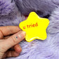 i tried & u tried meme Star Badges (55mm)