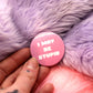 I May Be Stupid Badges (38mm) - Pink and Black set