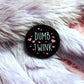 Dumb Twink Badges (38mm)