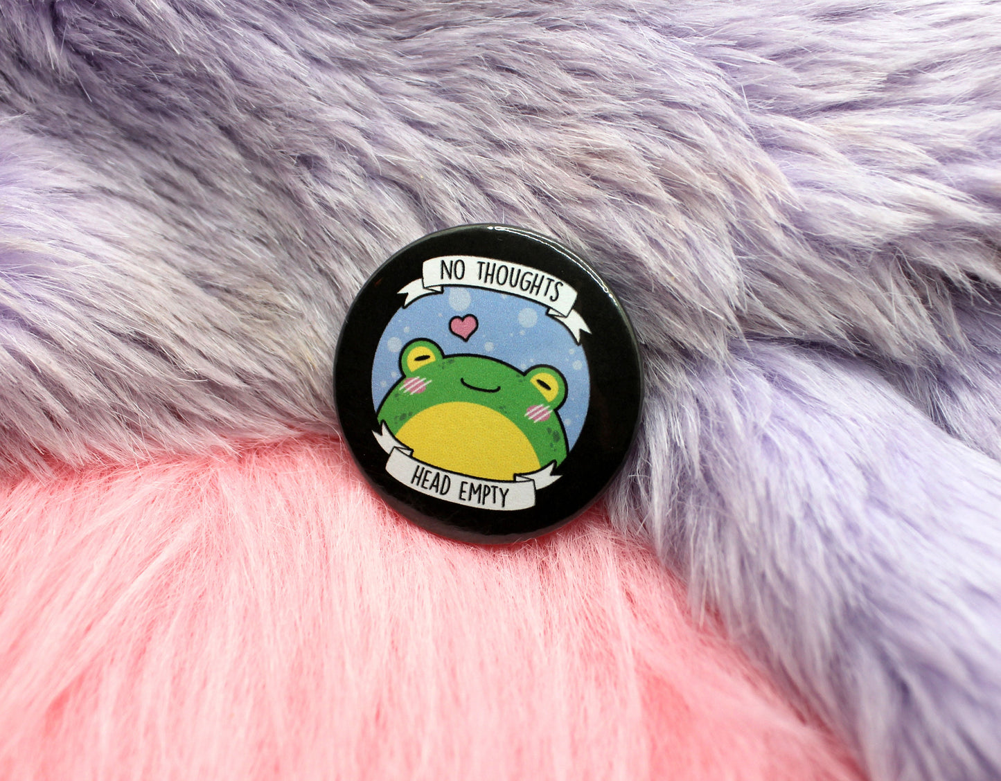 No Thoughts Head Empty Frog Badge (38mm) - meme froggy toad badge