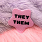 They/Them Pronoun Pentagram Star Badges (55mm) - Pink and Black