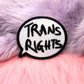 Trans Rights Speech Bubble Iron-On Patch (60mm)