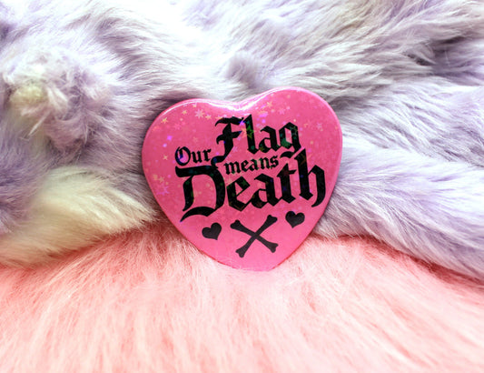 Our Flag Means Death Heart Badge (55mm)