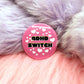 ADHD Switch Badge (38mm)